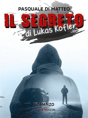 cover image of Il Segreto di Lukas Kofler